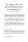 Research paper thumbnail of The Regime of Forced Trust: Making and Breaking Emotional Bonds between People and State in Soviet Russia, 1917–1941, in: Slavonic and East European Review, Special Issue "Trust and Distrust in the USSR", Vol. 91, No. 1, January 2013: 78-118.