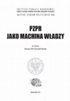 Research paper thumbnail of PZPR jako machina władzy, Warszawa (IPN i ISP PAN) 2012