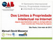 Research paper thumbnail of Dos Limites à Propriedade Intelectual na Internet - alguns apontamentos sobre a Jurisprudência mais recente dos Tribunais Europeus