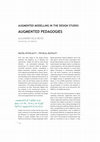 Research paper thumbnail of [Journal Paper] Augmented modelling in the design studio: Augmented Pedagogies