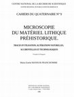 Research paper thumbnail of Microscopie du matériel lithique préhistorique. Traces d'utilisation, altérations naturelles, accidentelles et technologiques.