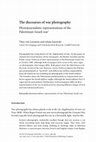 Research paper thumbnail of The discourses of war photography: Photojournalistic representations of the Palestinian-Israeli war