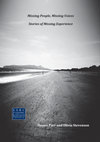 Research paper thumbnail of Missing People, Missing Voices: Stories of Missing Experience