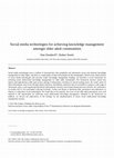 Research paper thumbnail of Social Media Technologies for Achieving Knowledge Management Amongst Older Adult Communities