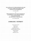 Research paper thumbnail of "Yeşilbağcılar ( Gibye ) Evleri" XIII. ORTAÇAĞ VE TÜRK DÖNEMİ KAZILARI VE SANAT TARİHİ ARAŞTIRMALARI SEMPOZYUMU BİLDİRİLERİ PROCEEDINGS OF THE XIII th SYMPOSIUM OF MEDIEVAL AND TURKISH PERIOD EXCAVATIONS AND ART HISTORICAL RESEARCHES