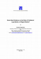 Research paper thumbnail of Some New Evidence on the Role of Collateral: Lazy Banks or Diligent Banks?