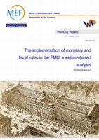 Research paper thumbnail of The Implementation of Monetary and Fiscal Rules In the EMU: a Welfare-Based Analysis