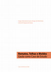 Research paper thumbnail of Remates, Telhas e Moldes. Gaula como Caso de estudo