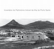 Research paper thumbnail of Inventário do Património Imóvel da Ilha do Porto Santo