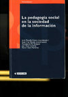 Research paper thumbnail of La pedagogía social en la sociedad de la información (2006)