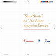 Research paper thumbnail of "Sero Nimis”ou “Ao Amor ninguém Escapa". A propósito da Loiça de Mesa entre os séculos XV e XVIII