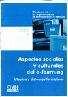 Research paper thumbnail of Aspectos sociales y culturales del e-learning. Utopías y distopías formativas (2006)