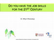 Research paper thumbnail of Do you have the job skills for the 21st century?