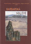 Research paper thumbnail of E. Droberjar – B. Komoróczy – D. Vachůtová (edd.), Barbarská sídliště (Archeologie barbarů 2007). – Siedlungen der Barbaren (Archäologie der Barbaren 2007). Brno 2008.