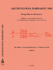 Research paper thumbnail of J. Beljak – G. Březinová – V. Varsik (edd.), Archeológia barbarov 2009. – Archaeology of the Barbarians 2009: Economy of the Germans. Settlement and Economic Structures from the Late La Tène Period till the Early Maddle Ages. Nitra 2010.