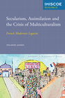 Research paper thumbnail of Secularism, Assimilation and the Crisis of Multiculturalism: French Modernist Legacies, Amsterdam University Press, 338 pages (2013)