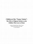 Research paper thumbnail of "Children of the Nanny Nation": The Effect of Migrant Workers on the Children They Leave at Home