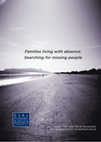 Research paper thumbnail of Families living with absence: Searching for missing people