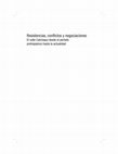 Research paper thumbnail of Resistencias, conflictos y negociaciones. El valle Calchaquí desde el período prehispánico hasta la actualidad