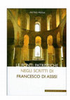 Research paper thumbnail of Le fonti patristiche negli scritti di Francesco di Assisi, Porziuncola, Assisi, 2006