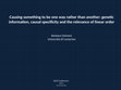 Research paper thumbnail of Causing something to be one way rather than another. Genetic information, causal specificity and the relevance of linear order. 