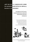 Research paper thumbnail of ¿QUÉ NOS DICE LA ARQUEOLOGÍA SOBRE LOS ANTIGUOS HABITANTES DE AMPOLLA, SALAUCA Y ALREDEDORES? Investigacion, preservación y gestión del patrimonio cultural del Departamento Santa Rosa (Catamarca)