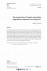 Research paper thumbnail of The Construction of ‘Tough’ Masculinity: Negotiation, Alignment and Rejection (2013)