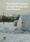 Research paper thumbnail of The Health Impacts of Cold Homes and Fuel Poverty