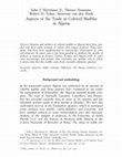 Research paper thumbnail of Aspects of the Trade in Colored Marbles in Algeria. Co-authored with John J. Herrmann Jr., Donato Attanasio, and Robert H. Tykot.