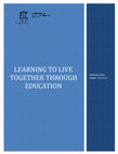 Research paper thumbnail of Learning to Live Together through Education in Thailand. LTLT Country Case Studies/Discussion Document Series