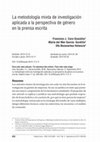 Research paper thumbnail of La metodología mixta de investigación  aplicada a la perspectiva de género  en la prensa escrita