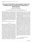 Research paper thumbnail of Screening of Trichoderma and antagonistic analysis of a  Potential Strain of Trichoderma for Production of a  Bioformulation.