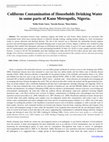 Research paper thumbnail of Coliforms Contamination of Households Drinking Water  in some parts of Kano Metropolis, Nigeria.