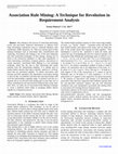 Research paper thumbnail of Association Rule Mining: A Technique for Revolution in  Requirement Analysis