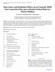 Research paper thumbnail of Heat Source and Radiation Effects on an Unsteady MHD Free Convective Flow past a Heated Vertical Plate in a  Porous Medium