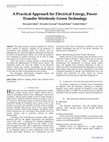 Research paper thumbnail of A Practical Approach for Electrical Energy, Power  Transfer Wirelessly-Green Technology