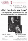 Research paper thumbnail of „Karl Haushofer und Japan“ Vom bayerischen Militärbeobachter zur grauen Eminenz der nationalsozialistischen Außenpolitik? [in German]