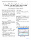 Research paper thumbnail of Design and Simulation Application of Heart Attack  Prediction Using Fused Clinical and ECG Data