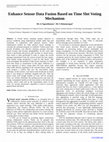 Research paper thumbnail of Enhance Sensor Data Fusion Based on Time Slot Voting  Mechanism