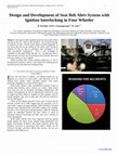 Research paper thumbnail of Design and Development of Seat Belt Alert System with  Ignition Interlocking in Four Wheeler