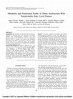 Research paper thumbnail of Metabolic and Nutritional Profile of Obese Adolescents With Nonalcoholic Fatty Liver Disease