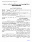 Research paper thumbnail of A Review on Distributed System Security using Elliptic  Curve Cryptography