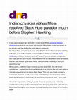 Research paper thumbnail of Indian physicist Abhas Mitra resolved Black Hole paradox much before Stephen Hawking (dna)