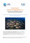 Research paper thumbnail of Status Report World’s Fish Aggregations 2014