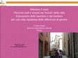 Research paper thumbnail of "Abbasso il rosa! Percorsi reali e virtuali nei 'boschi' della città" Educazione delle bambine e dei bambini per una città rispettosa delle differenze di genere