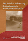 Research paper thumbnail of Los Estudios andinos hoy: practica intelectual y estrategias de investigación 