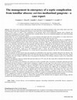 Research paper thumbnail of The management in emergency of a septic complication from tonsillar abscess: cervico mediastinal gangrene - a case report