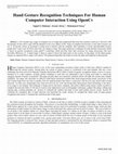 Research paper thumbnail of Hand Gesture Recognition Techniques For Human Computer Interaction Using OpenCv