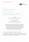 Research paper thumbnail of Making the Most of the Archive. Commercial Exploitation of the Digital Archive on Contemporary Italian Network TV