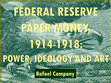 Research paper thumbnail of PDF (604 images)// FEDERAL RESERVE PAPER MONEY, 1914-1918:  POWER, IDEOLOGY AND ART